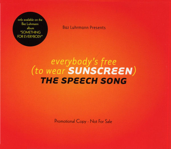 Baz Luhrmann - Everybody's Free (To Wear Sunscreen) (1999)