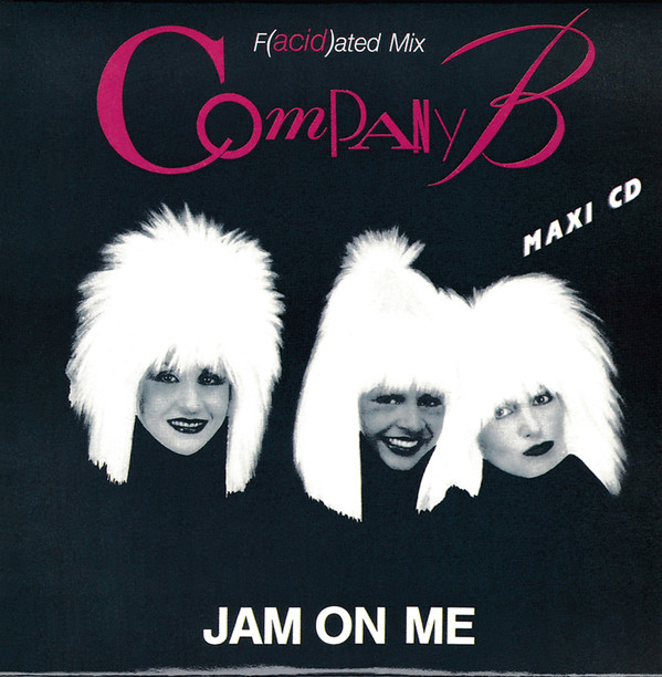 descargar álbum Company B - Jam On Me Facidated Mix