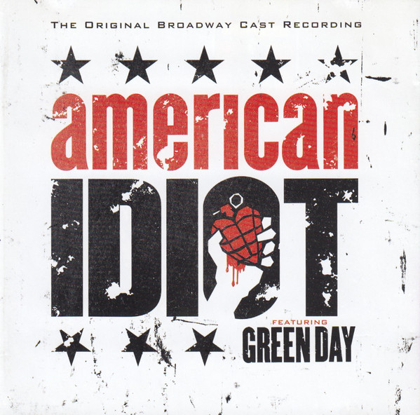 Original Broadway Cast Featuring Green Day – American Idiot (2010