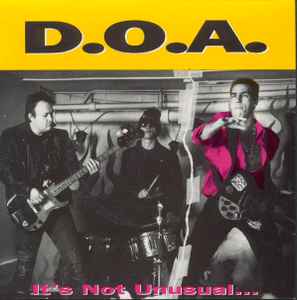 D.O.A. (2) - It's Not Unusual... But It Sure Is Ugly! album cover