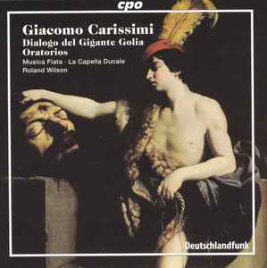 Giacomo Carissimi - Dialogo Del Gigante Golia Oratorios album cover