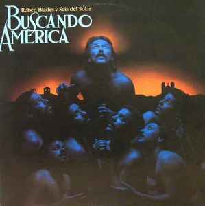 Ruben Blades – Buscando America (1984, Vinyl) - Discogs