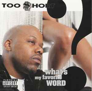 What's My Favorite Word? - Too Short