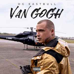 OG Eastbull - Van Gogh album cover