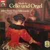 Julius Bächi, Hans Vollenweider - Musik Für Cello Und Orgel 