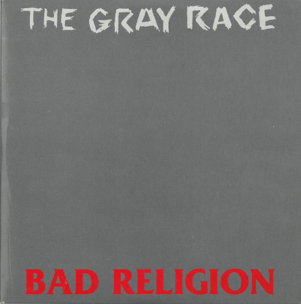 Bad Religion - The Gray Race | Releases | Discogs