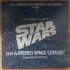 The London Philharmonic Orchestra - Star Wars / A Stereo Space Odyssey