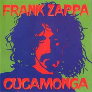 Frank Zappa - Cucamonga (Frank's Wild Years) album cover
