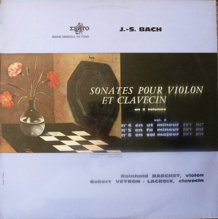 J.-S. Bach, Reinhold Barchet, Robert Veyron-Lacroix – Sonates Pour 