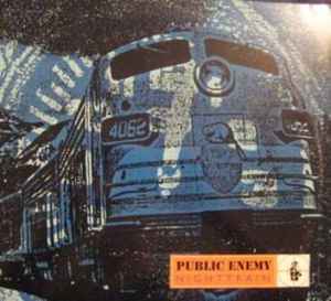 Public Enemy – Nighttrain (1992, Vinyl) - Discogs