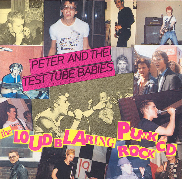 Peter And The Test Tube Babies – Loud Blaring Punk Rock (2002