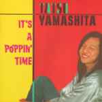 Tatsu Yamashita = 山下達郎 – It's A Poppin' Time (1978, Gatefold 