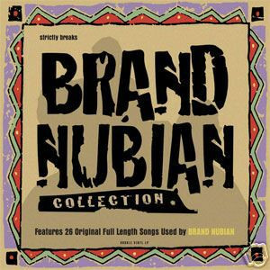 Brand Nubian Collection (2006, Vinyl) - Discogs