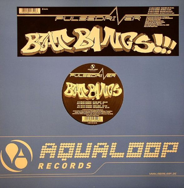 Pulsedriver – Beat Bangs!!! (2004, Vinyl) - Discogs
