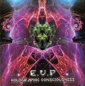 EVP - Holographic Consciousness