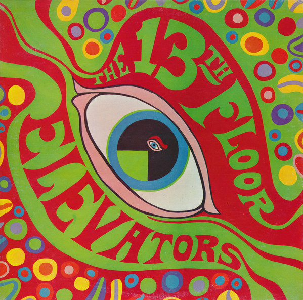 13th Floor Elevators – The Psychedelic Sounds Of The 13th Floor