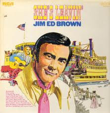 last ned album Jim Ed Brown - Shes Leavin