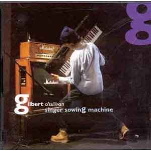 Gilbert O'Sullivan - Singer Sowing Machine album cover