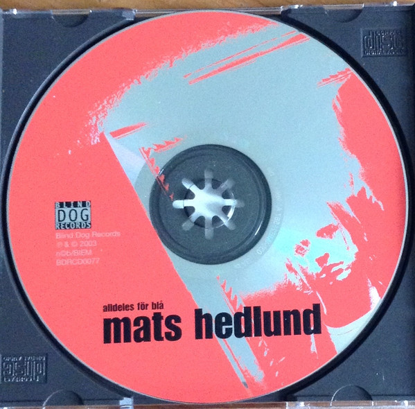 last ned album Mats Hedlund - Alldeles För Blå