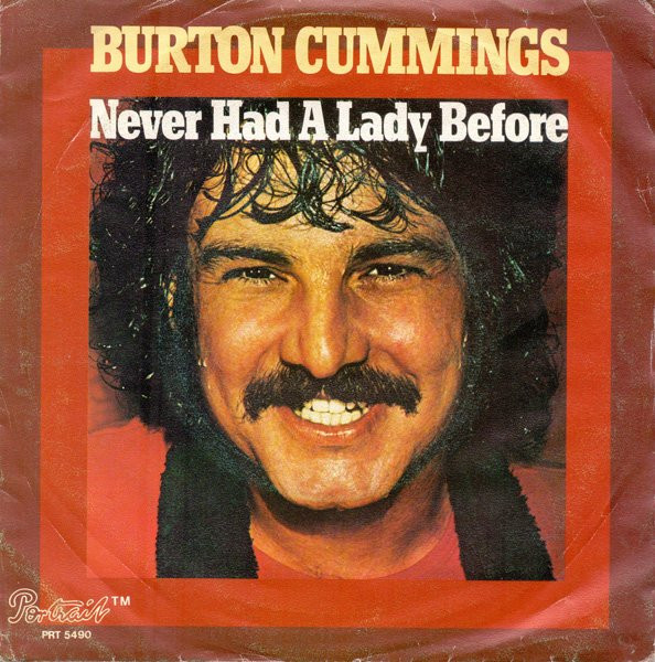 Burton Cummings Never Had A Lady Before 1977 Vinyl Discogs