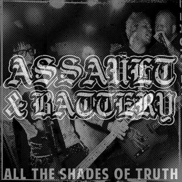 lataa albumi Assault & Battery - All The Shades Of Truth