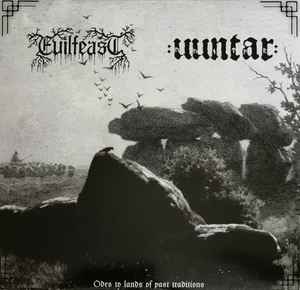 Odes To Lands Of Past Traditions - Evilfeast & Uuntar