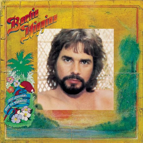 Bertie Higgins - Just Another Day In Paradise | Kat Family Records (FZ 37901) - 5