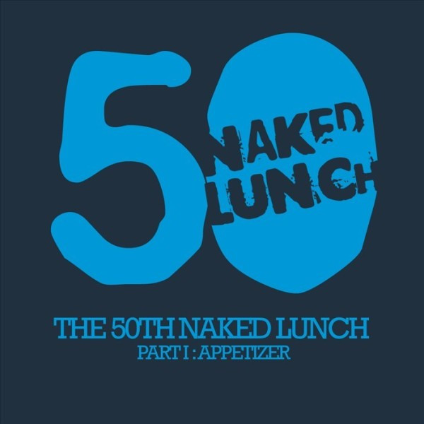 Album herunterladen Various - The 50th Naked Lunch Part I Appetizer