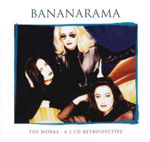 Bananarama - The Works - A 3 CD Retrospective album cover