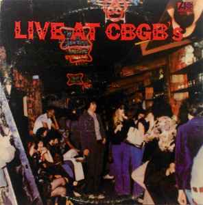 Various - Live At CBGB's - The Home Of Underground Rock album cover