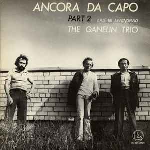 Ganelin Trio - Ancora Da Capo Part 2