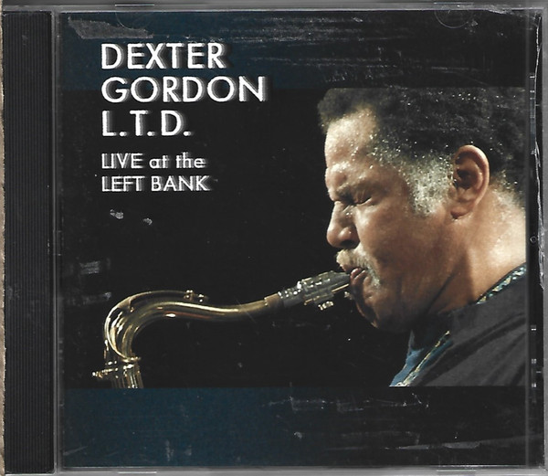Dexter Gordon – L.T.D. Live At The Left Bank (2001, CD) - Discogs