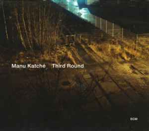 Manu Katché - Third Round