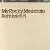 Erik Sumo - My Rocky Mountain Remixed #1