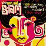 Cover of The Sound Of Siam (Leftfield Luk Thung, Jazz & Molam In Thailand 1964-1975), 2010-11-29, CD