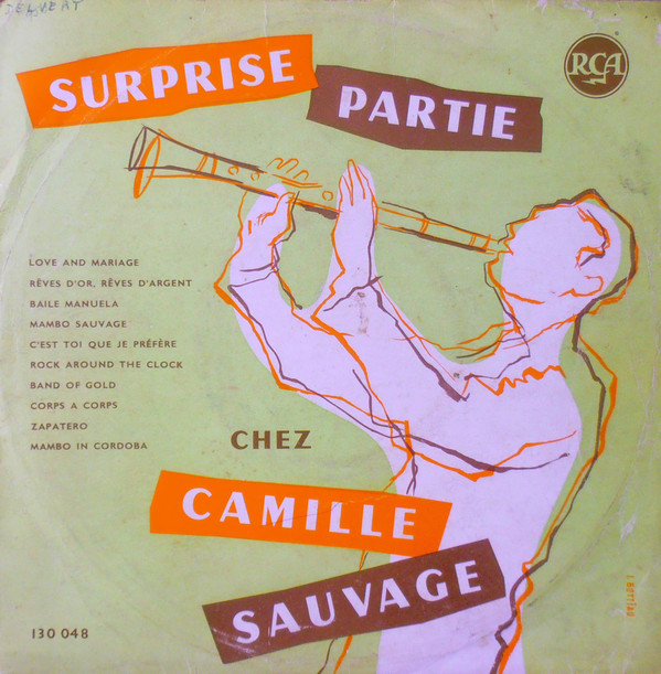 lataa albumi Camille Sauvage Et Son Orchestre - Surprise Partie Chez Camille Sauvage