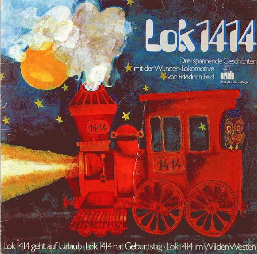 last ned album Friedrich Feld - Lok 1414 Drei Spannende Geschichten Mit Der Wunder Lokomotive