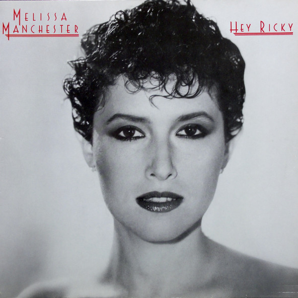 Melissa Manchester – Hey Ricky (1982, Vinyl) - Discogs