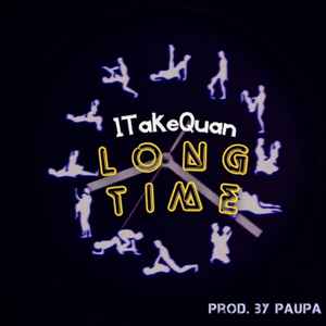 1TakeQuan - Long Time album cover