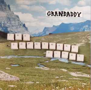 Grandaddy – The Sophtware Slump (2000, DOCdata, CD) - Discogs