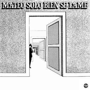 Eduardo Mateo - Mateo Solo Bien Se Lame