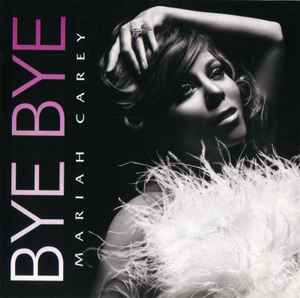 Mariah Carey - Bye Bye | Releases | Discogs