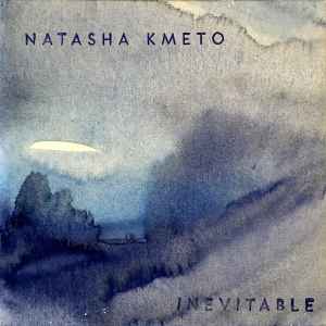 Natasha Kmeto - Inevitable album cover