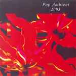 Cover of Pop Ambient 2003, 2002-11-12, Vinyl