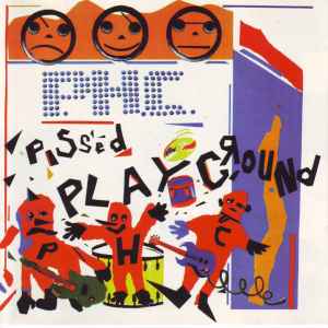 Pissed Happy Children – Pissed Playground (1998, CD) - Discogs