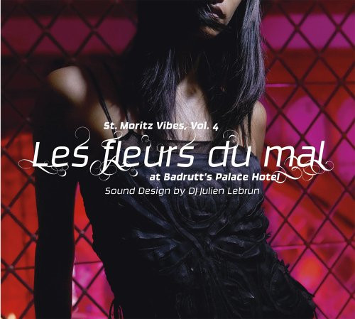 ladda ner album Various - St Moritz Vibes Vol 4 Les Fleurs Du Mal DRAFT