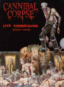 Cannibal Corpse - Live Cannibalism album cover