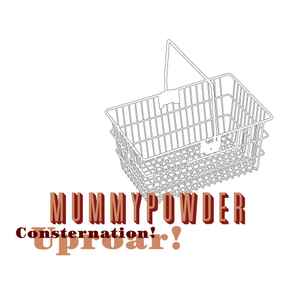 Mummypowder - Consternation! Uproar! album cover