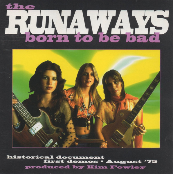 The Runaways – Born To Be Bad (1993, band cover, CD) - Discogs