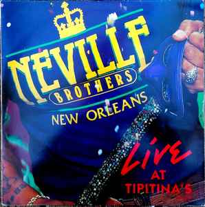 The Neville Brothers - Live At Tipitina's Volume II album cover